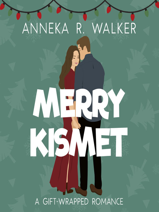 Title details for Merry Kismet by Anneka R. Walker - Available
